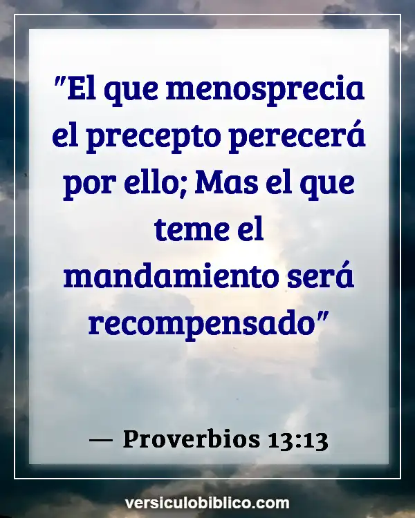 Versículos De La Biblia sobre Obedecer a los padres (Proverbios 13:13)