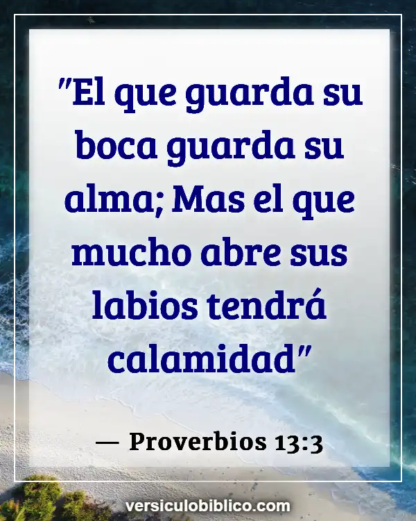 Versículos De La Biblia sobre Larga vida (Proverbios 13:3)