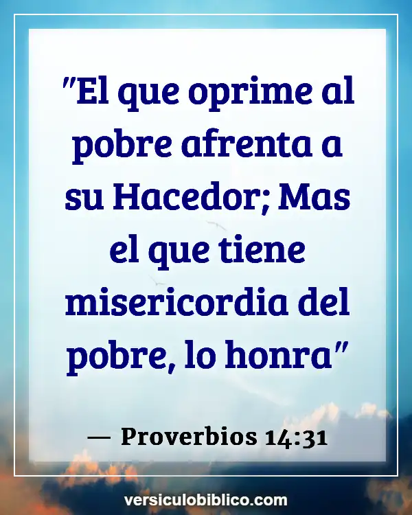 Versículos De La Biblia sobre Hambre de Dios (Proverbios 14:31)