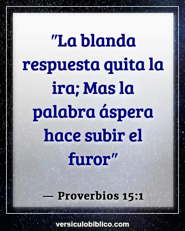 Versículos De La Biblia sobre Insultos (Proverbios 15:1)