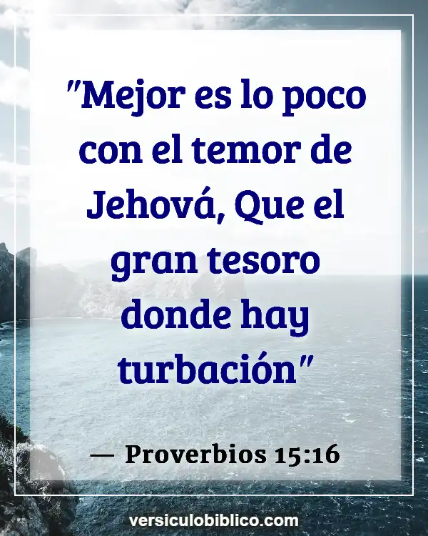 Versículos De La Biblia sobre Cosas materiales (Proverbios 15:16)