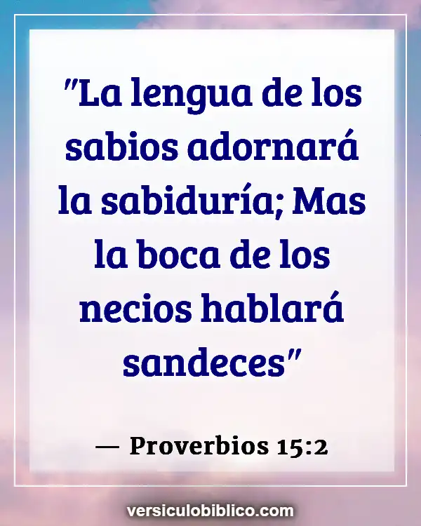 Versículos De La Biblia sobre Instrucción (Proverbios 15:2)