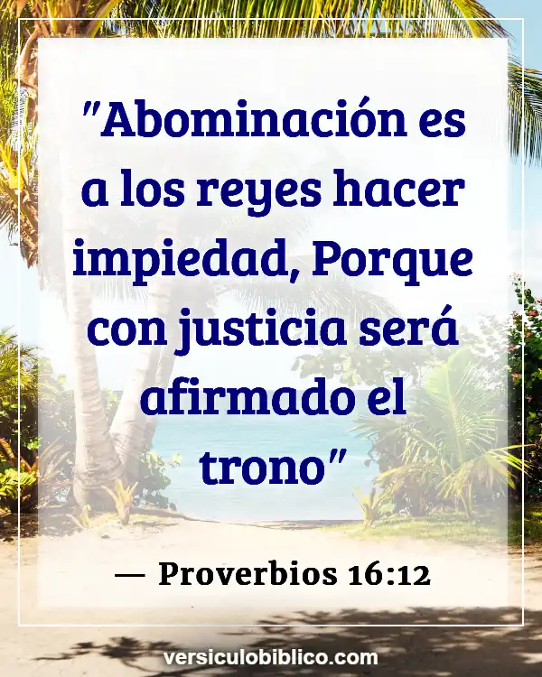 Versículos De La Biblia sobre Buenos líderes (Proverbios 16:12)