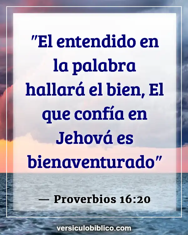 Versículos De La Biblia sobre Instrucción (Proverbios 16:20)