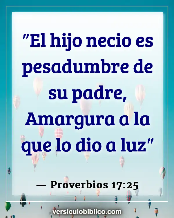 Versículos De La Biblia sobre Gente joven (Proverbios 17:25)