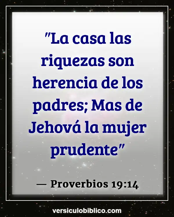 Versículos De La Biblia sobre Compromiso matrimonial (Proverbios 19:14)