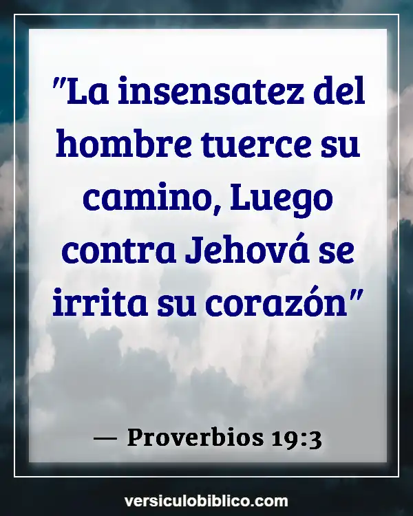 Versículos De La Biblia sobre Larga vida (Proverbios 19:3)