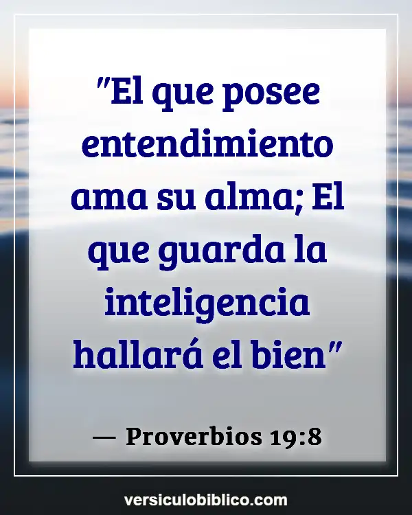 Versículos De La Biblia sobre Control mental (Proverbios 19:8)