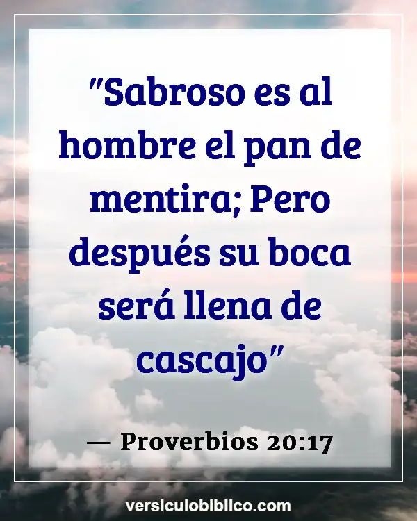 Versículos De La Biblia sobre Comer en exceso (Proverbios 20:17)