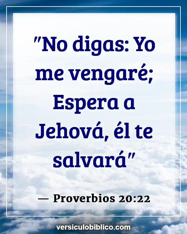 Versículos De La Biblia sobre Insultos (Proverbios 20:22)