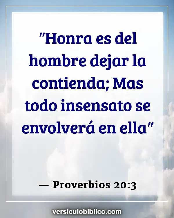 Versículos De La Biblia sobre Insultar (Proverbios 20:3)