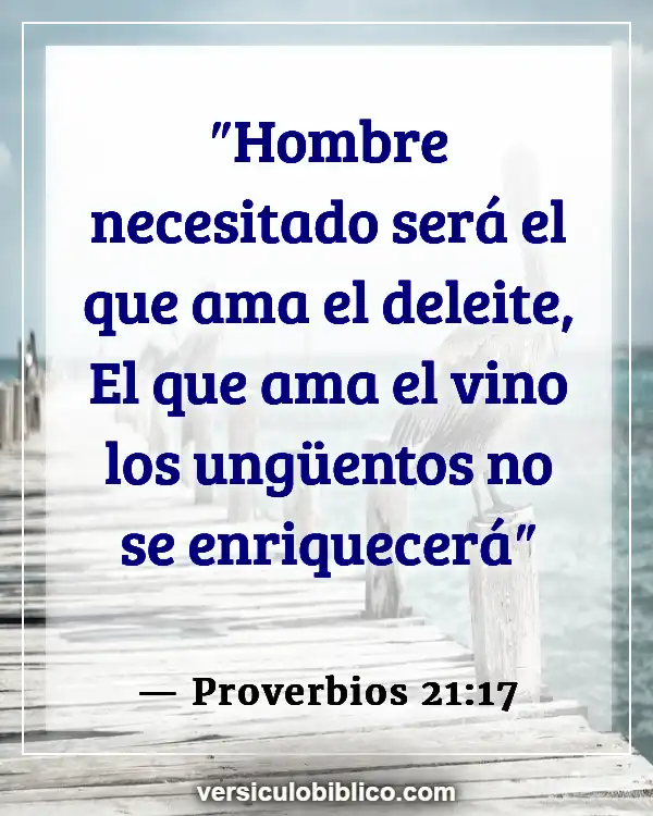 Versículos De La Biblia sobre Cerveza (Proverbios 21:17)