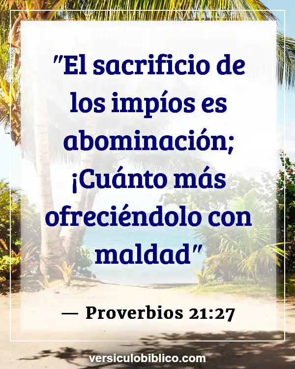 Versículos De La Biblia sobre Isis (Proverbios 21:27)