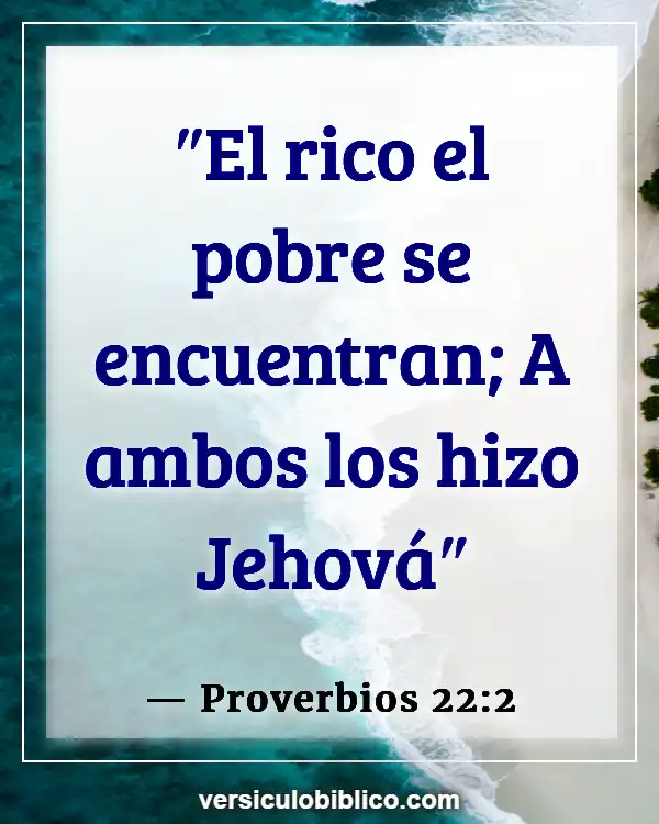 Versículos De La Biblia sobre Desigualdad (Proverbios 22:2)