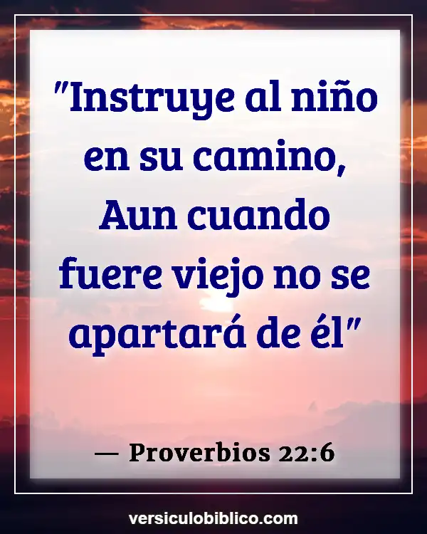 Versículos De La Biblia sobre Influencias negativas (Proverbios 22:6)