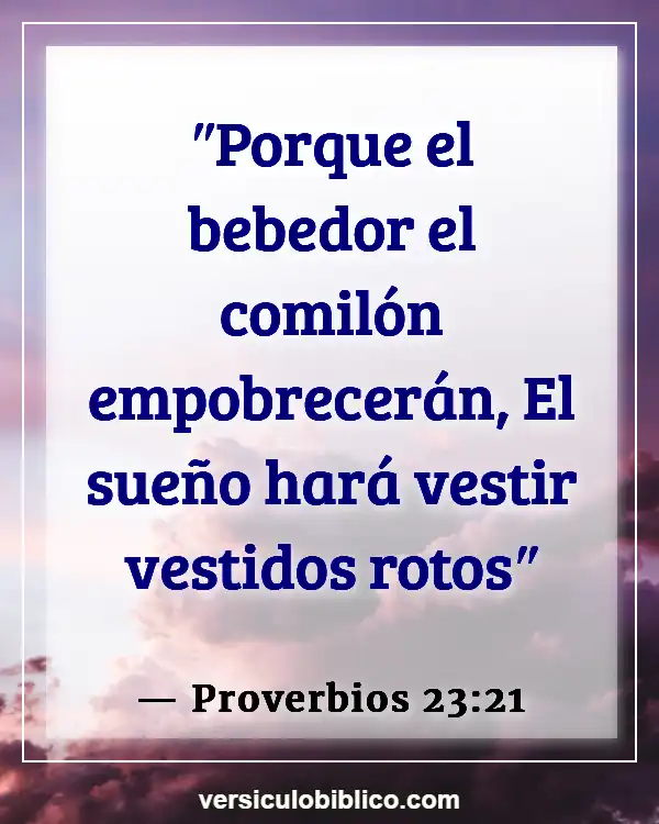 Versículos De La Biblia sobre Comer en exceso (Proverbios 23:21)