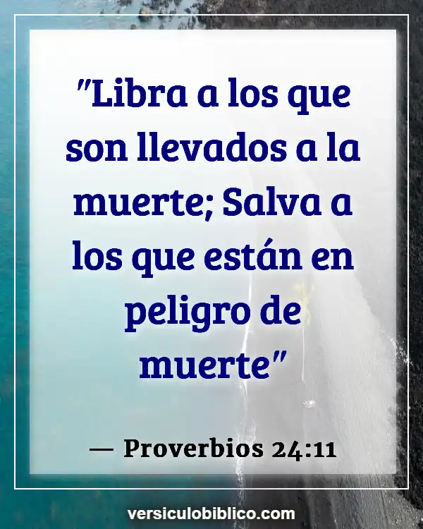 Versículos De La Biblia sobre Huérfanos (Proverbios 24:11)