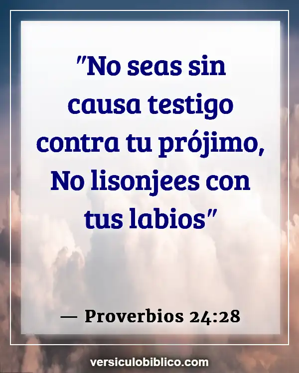 Versículos De La Biblia sobre Labios (Proverbios 24:28)