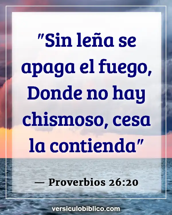 Versículos De La Biblia sobre Intromisión (Proverbios 26:20)