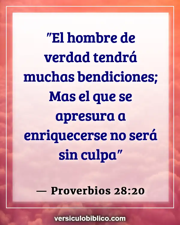 Versículos De La Biblia sobre Inversión (Proverbios 28:20)
