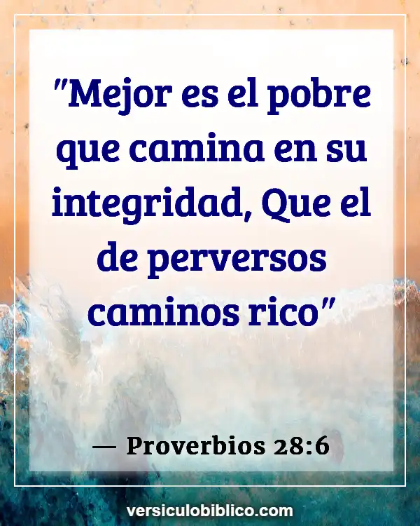 Versículos De La Biblia sobre Personalidad (Proverbios 28:6)