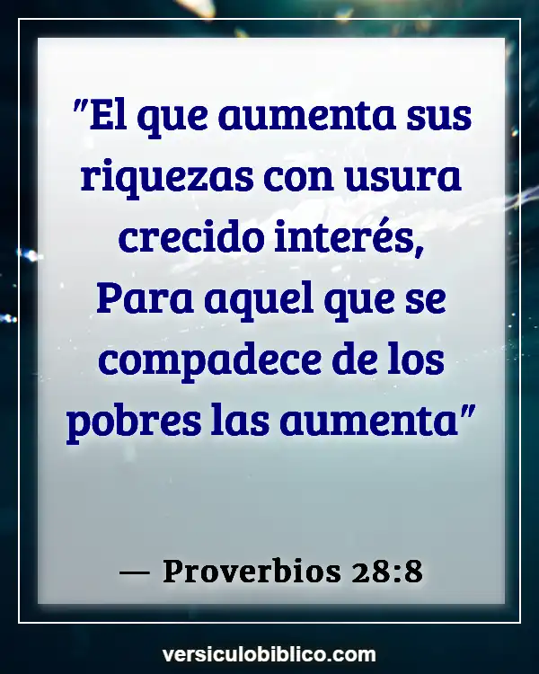 Versículos De La Biblia sobre Inversión (Proverbios 28:8)
