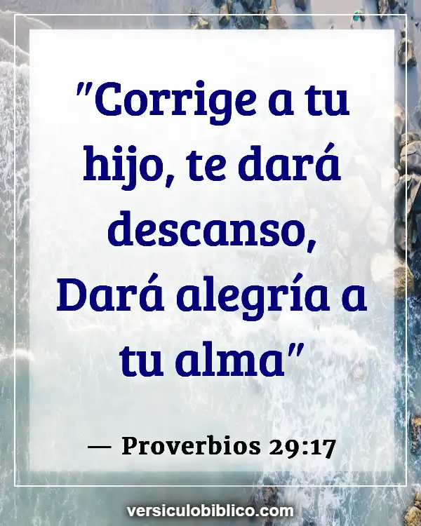 Versículos De La Biblia sobre Criando (Proverbios 29:17)