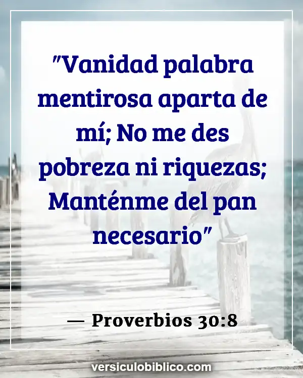 Versículos De La Biblia sobre Cosas materiales (Proverbios 30:8)