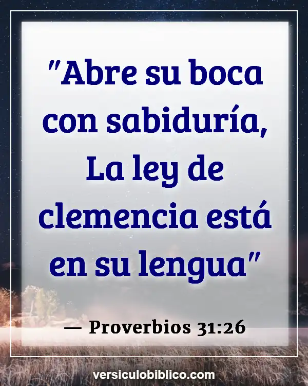 Versículos De La Biblia sobre Instrucción (Proverbios 31:26)