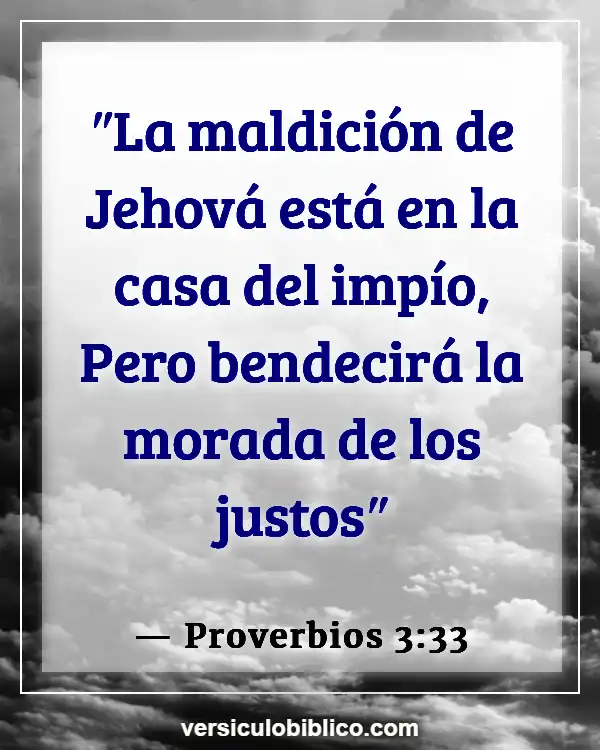 Versículos De La Biblia sobre Bendiciones de la casa (Proverbios 3:33)