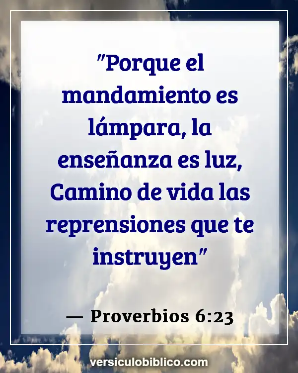 Versículos De La Biblia sobre Instrucción (Proverbios 6:23)