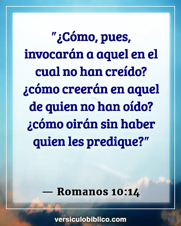 Versículos De La Biblia sobre Superar a (Romanos 10:14)