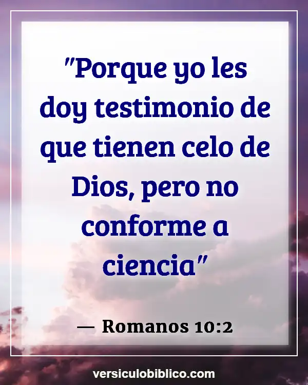 Versículos De La Biblia sobre Persecucion (Romanos 10:2)