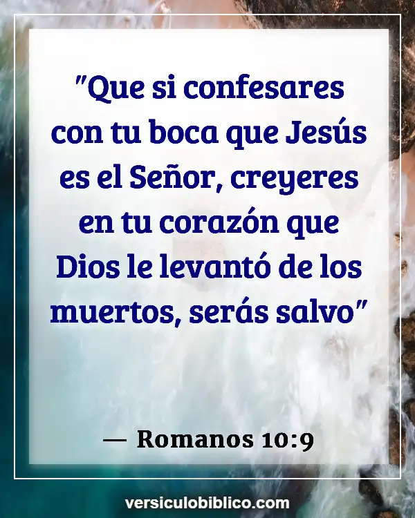 Versículos De La Biblia sobre Filosofía (Romanos 10:9)