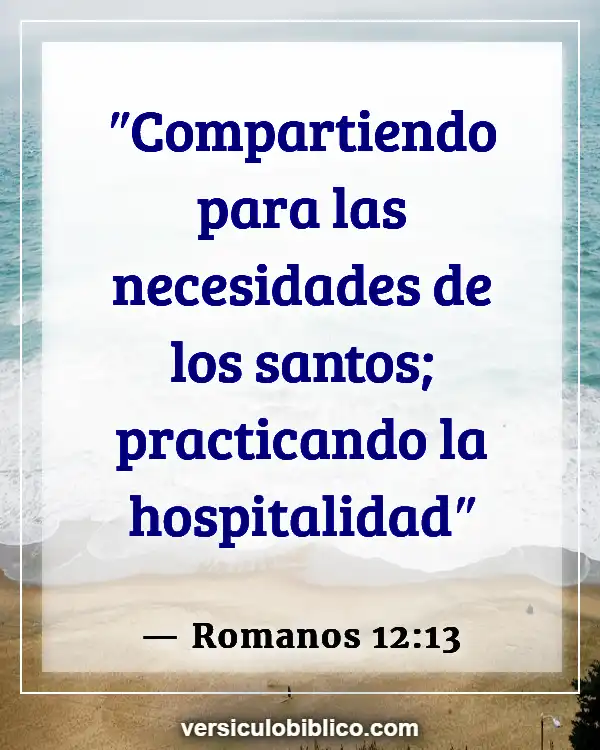 Versículos De La Biblia sobre Bendiciones de la casa (Romanos 12:13)