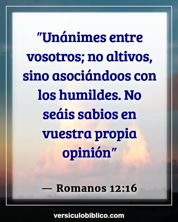 Versículos De La Biblia sobre Enfermedad mental (Romanos 12:16)