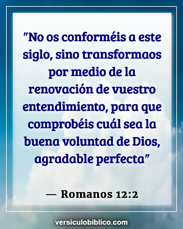 Versículos De La Biblia sobre Instrucción (Romanos 12:2)