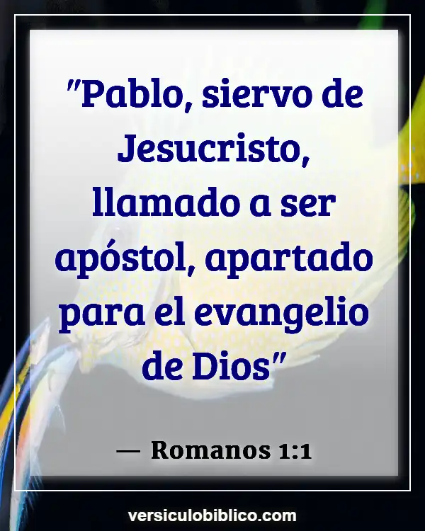 Versículos De La Biblia sobre Ser un sirviente (Romanos 1:1)