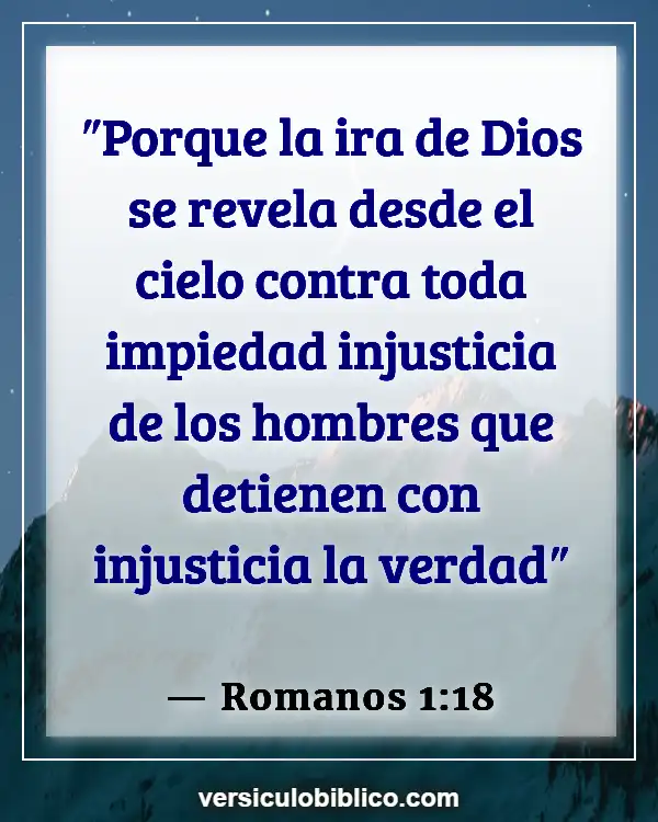 Versículos De La Biblia sobre Glorificando a Dios (Romanos 1:18)