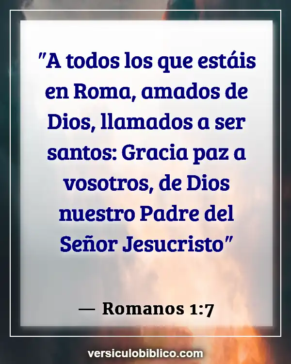 Versículos De La Biblia sobre Motivación (Romanos 1:7)