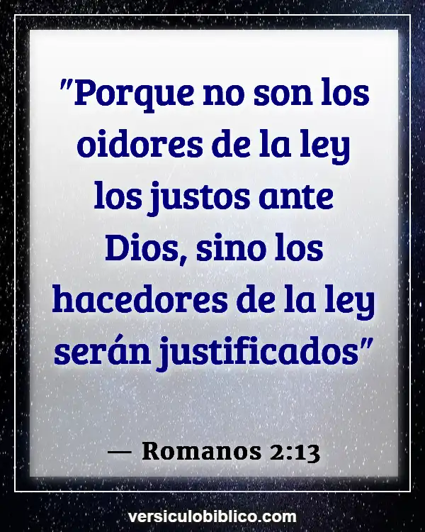 Versículos De La Biblia sobre Obedeciendo a tus padres (Romanos 2:13)