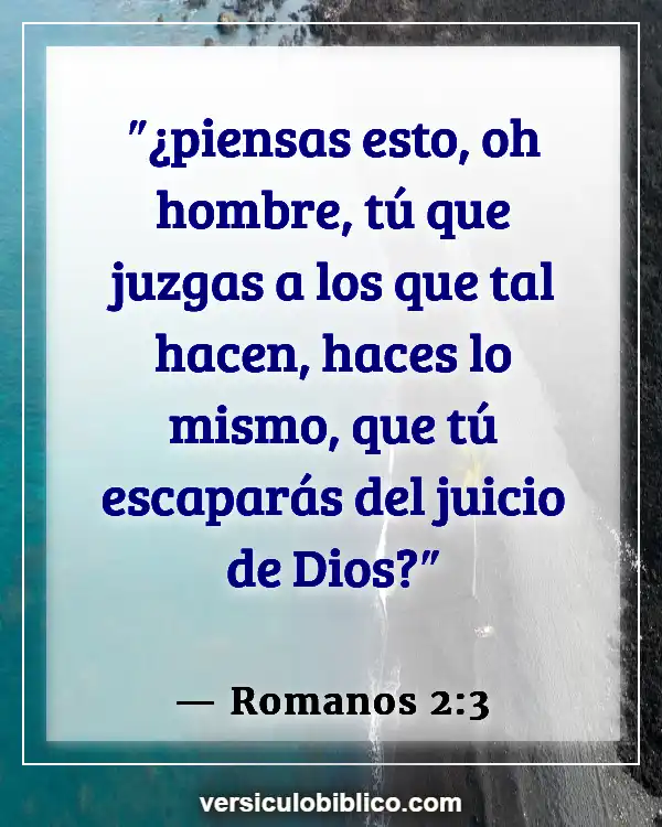 Versículos De La Biblia sobre Hipocresía (Romanos 2:3)