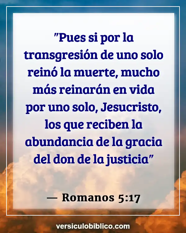 Versículos De La Biblia sobre Nuestra identidad en Cristo (Romanos 5:17)