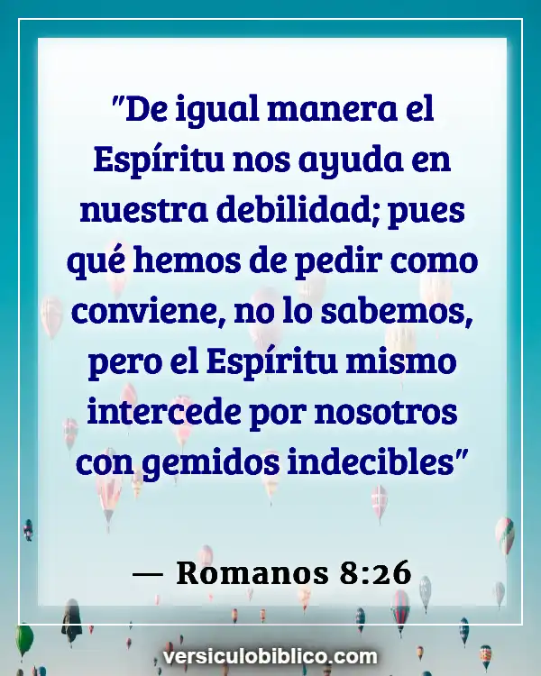 Versículos De La Biblia sobre Pentecostés (Romanos 8:26)