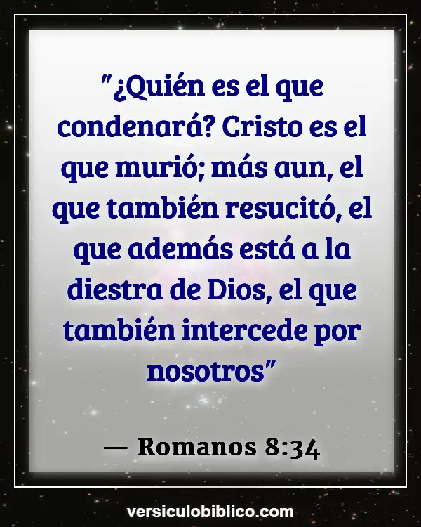 Versículos De La Biblia sobre Seguridad eterna (Romanos 8:34)