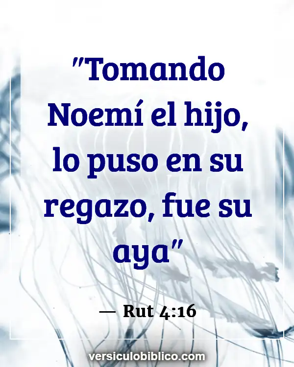 Versículos De La Biblia sobre Enfermeras (Rut 4:16)