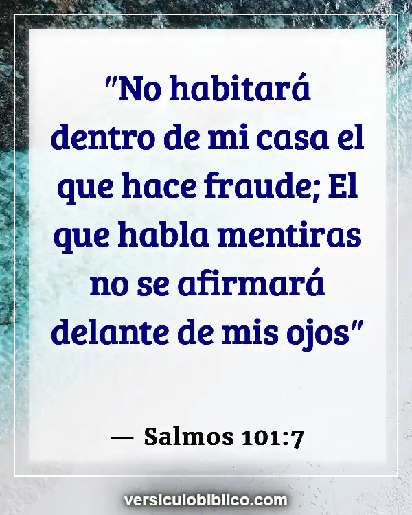 Versículos De La Biblia sobre Hipocresía (Salmos 101:7)