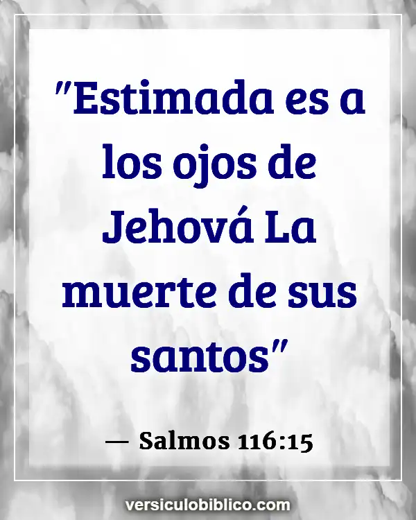 Versículos De La Biblia sobre Paz (Salmos 116:15)