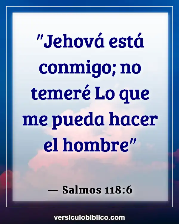 Versículos De La Biblia sobre Tus enemigos (Salmos 118:6)