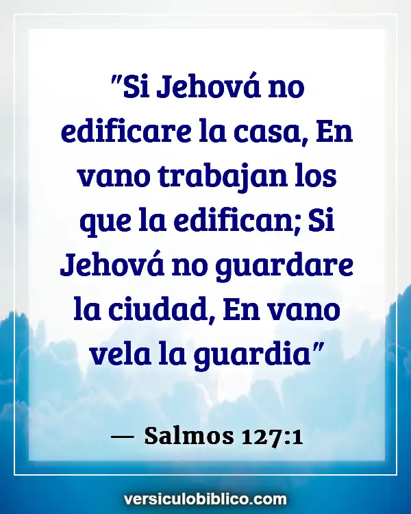 Versículos De La Biblia sobre Bendiciones de la casa (Salmos 127:1)